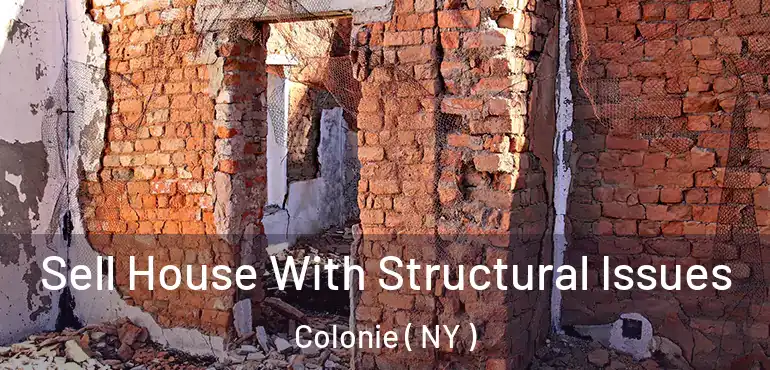  Sell House With Structural Issues Colonie ( NY )