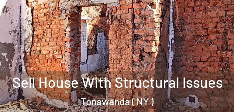  Sell House With Structural Issues Tonawanda ( NY )