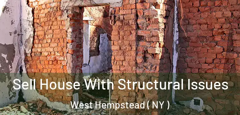  Sell House With Structural Issues West Hempstead ( NY )