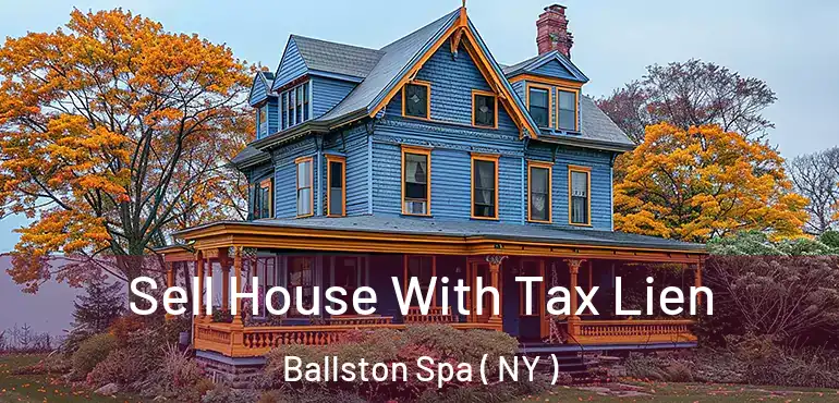  Sell House With Tax Lien Ballston Spa ( NY )