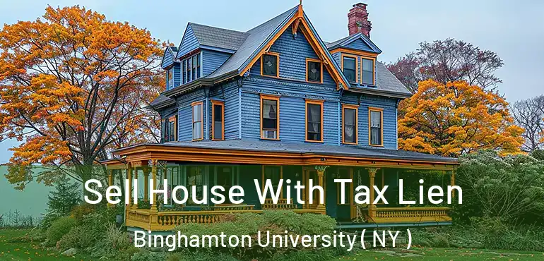  Sell House With Tax Lien Binghamton University ( NY )