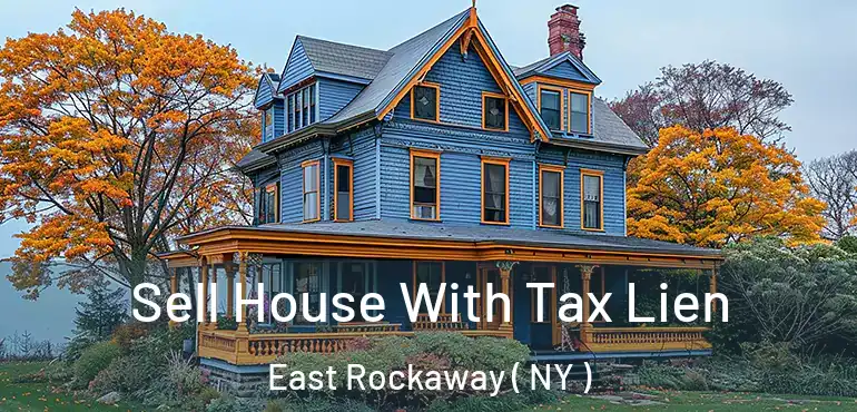  Sell House With Tax Lien East Rockaway ( NY )