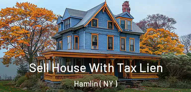  Sell House With Tax Lien Hamlin ( NY )