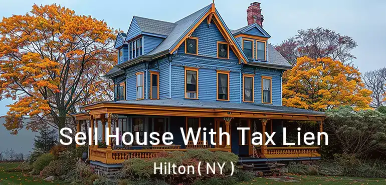  Sell House With Tax Lien Hilton ( NY )