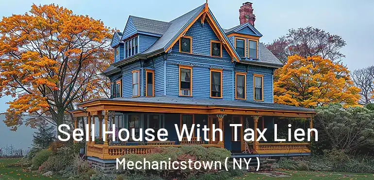  Sell House With Tax Lien Mechanicstown ( NY )