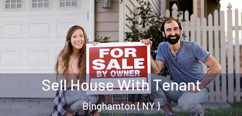  Sell House With Tenant Binghamton ( NY )