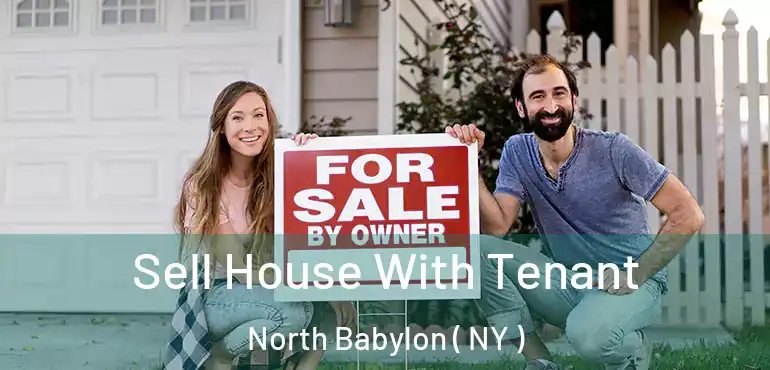  Sell House With Tenant North Babylon ( NY )