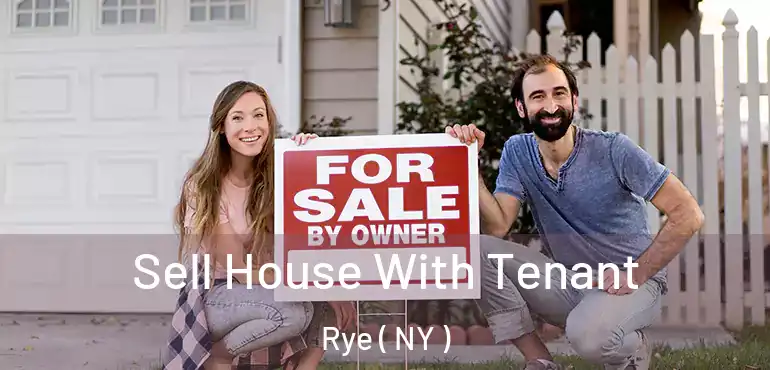  Sell House With Tenant Rye ( NY )