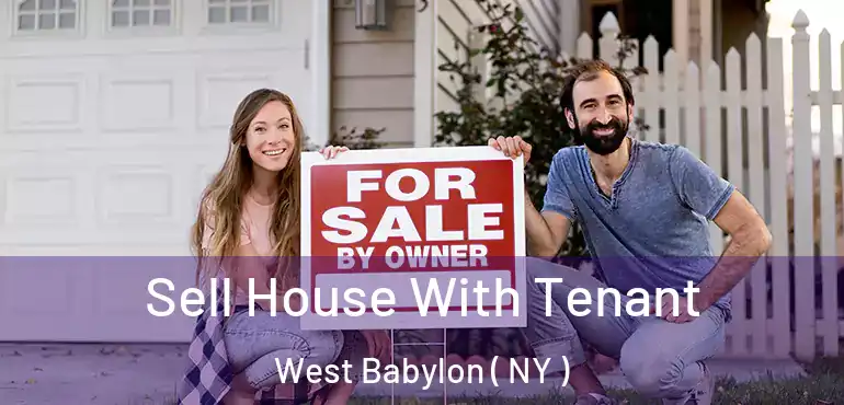  Sell House With Tenant West Babylon ( NY )