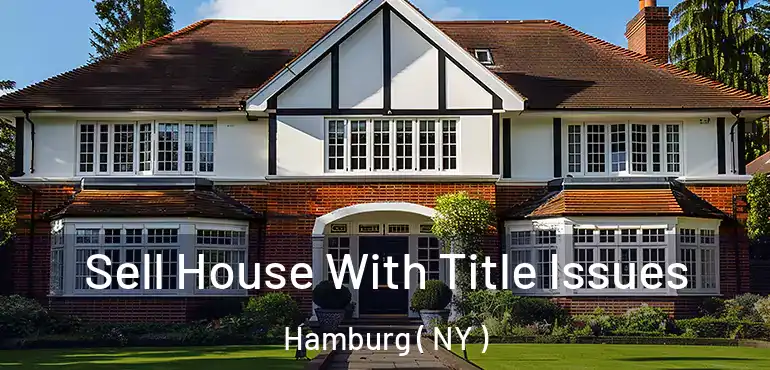  Sell House With Title Issues Hamburg ( NY )