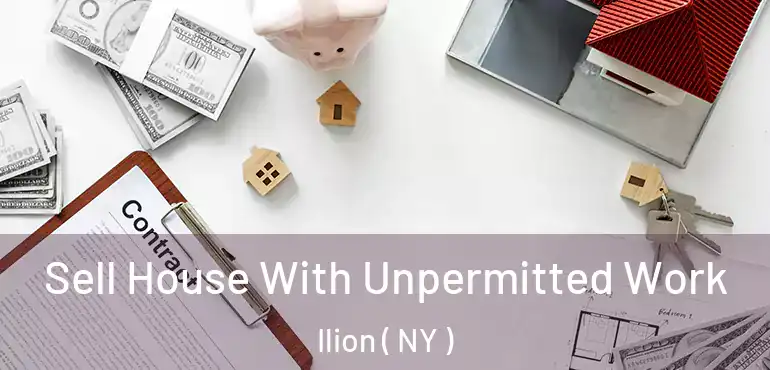  Sell House With Unpermitted Work Ilion ( NY )