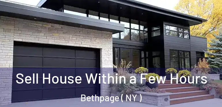  Sell House Within a Few Hours Bethpage ( NY )