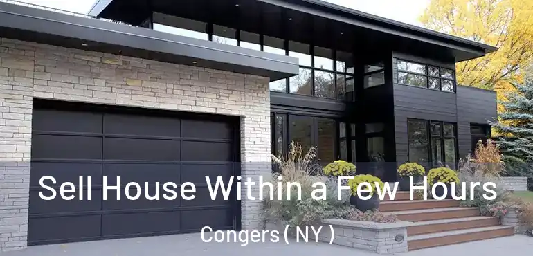  Sell House Within a Few Hours Congers ( NY )