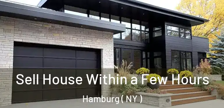  Sell House Within a Few Hours Hamburg ( NY )