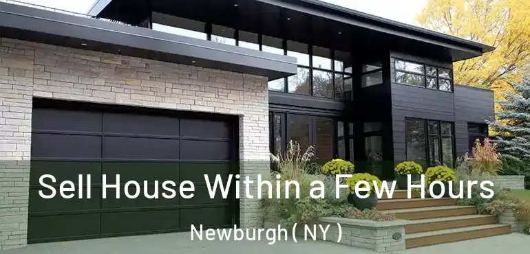  Sell House Within a Few Hours Newburgh ( NY )