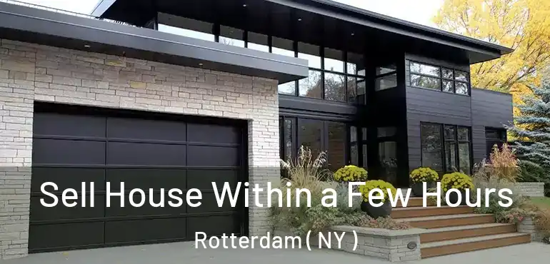 Sell House Within a Few Hours Rotterdam ( NY )