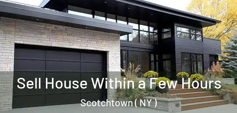  Sell House Within a Few Hours Scotchtown ( NY )