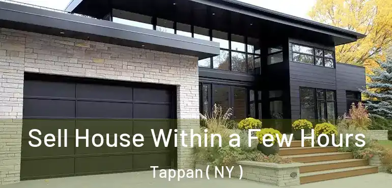  Sell House Within a Few Hours Tappan ( NY )