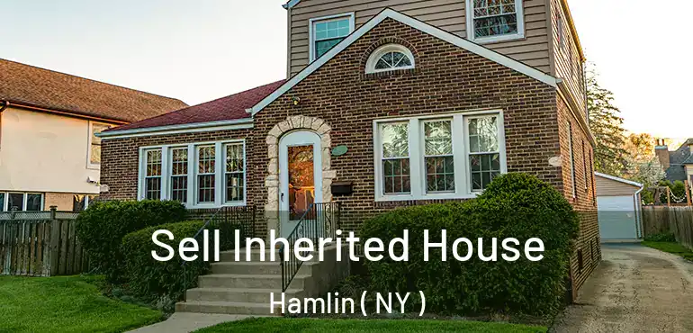 Sell Inherited House Hamlin ( NY )