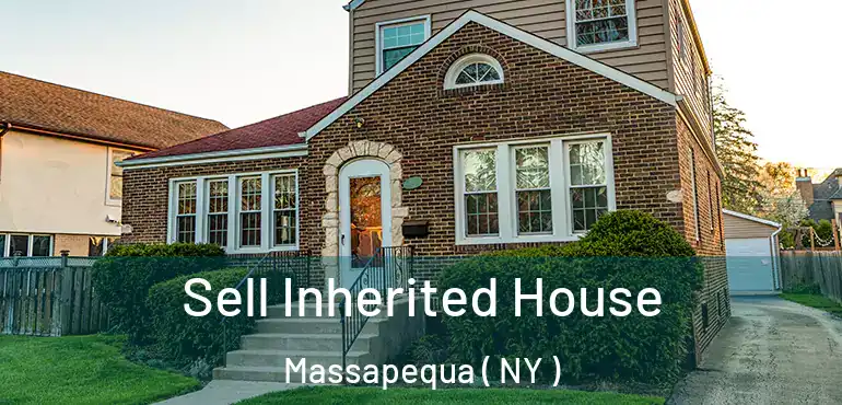  Sell Inherited House Massapequa ( NY )