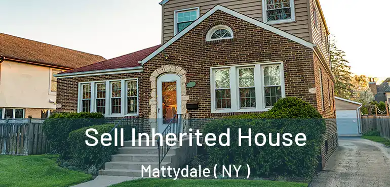  Sell Inherited House Mattydale ( NY )