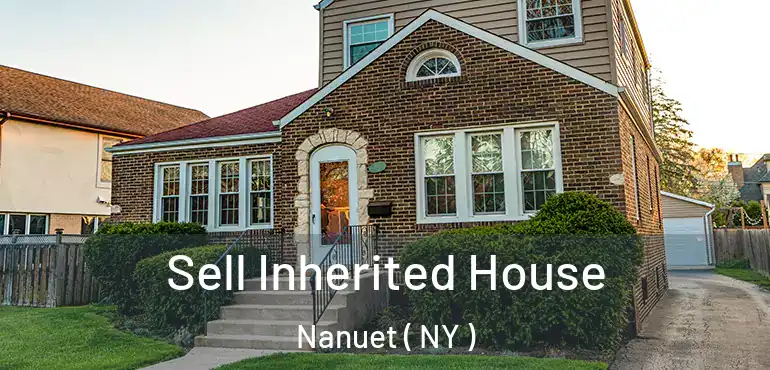  Sell Inherited House Nanuet ( NY )