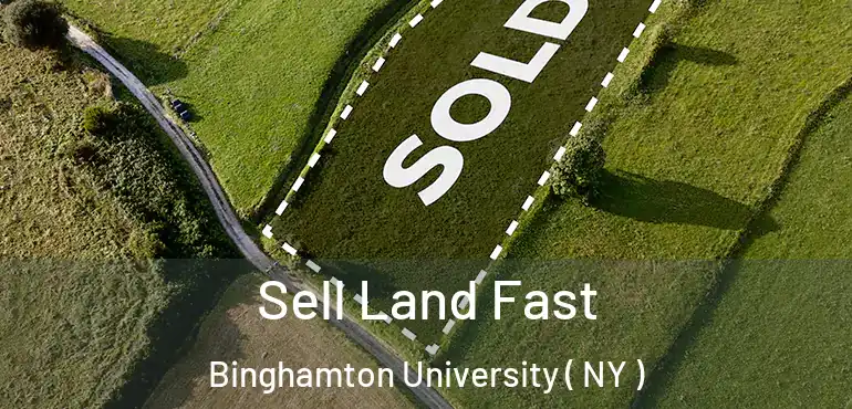  Sell Land Fast Binghamton University ( NY )