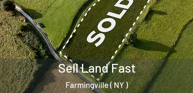  Sell Land Fast Farmingville ( NY )