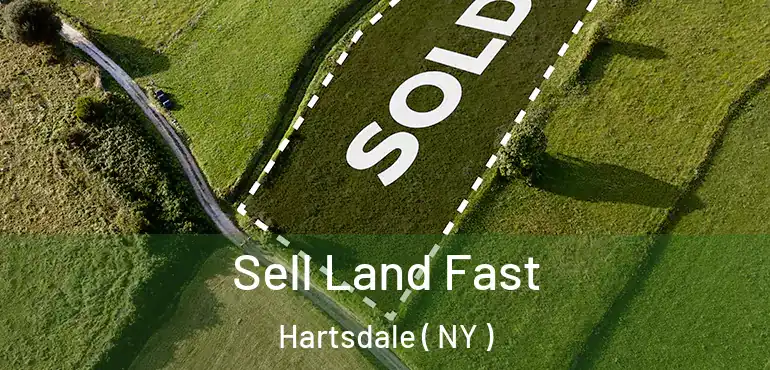  Sell Land Fast Hartsdale ( NY )