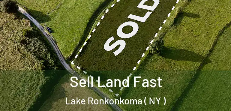  Sell Land Fast Lake Ronkonkoma ( NY )
