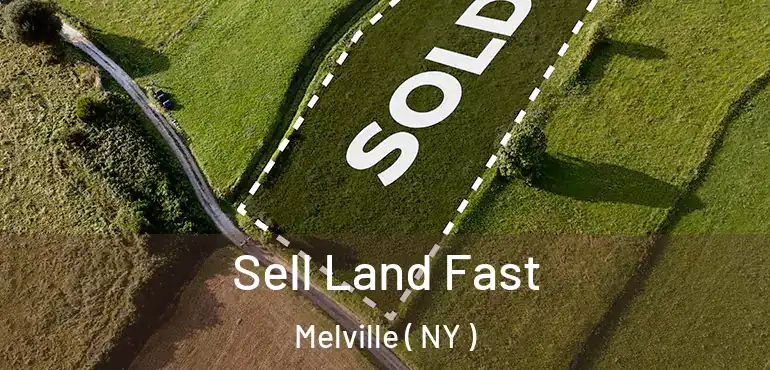  Sell Land Fast Melville ( NY )