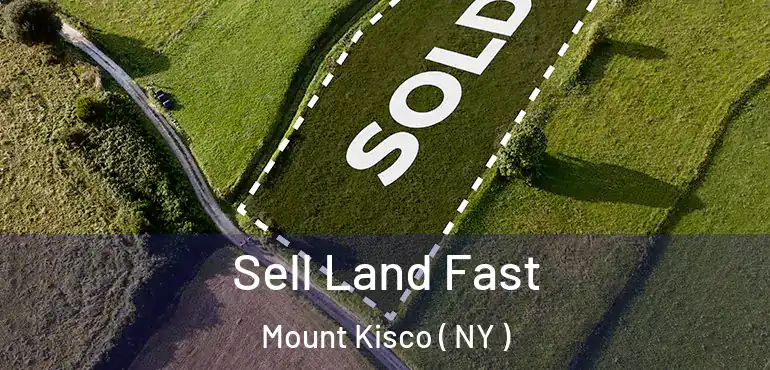  Sell Land Fast Mount Kisco ( NY )
