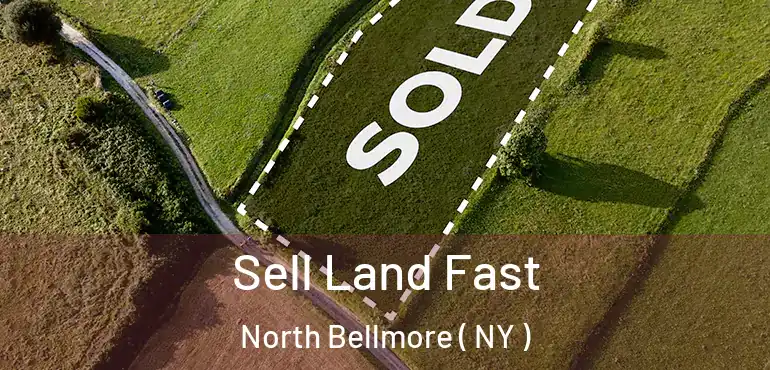  Sell Land Fast North Bellmore ( NY )