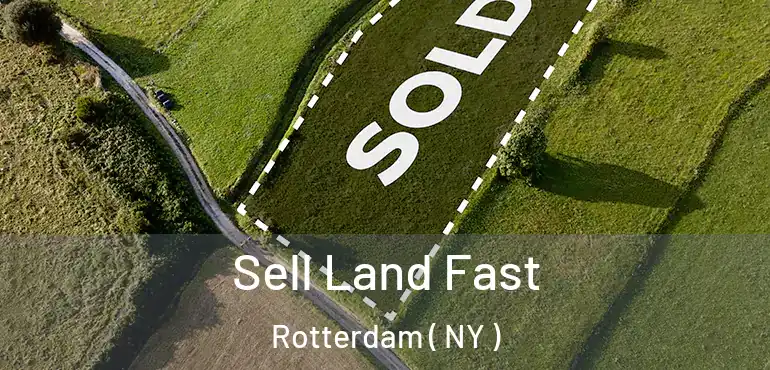  Sell Land Fast Rotterdam ( NY )