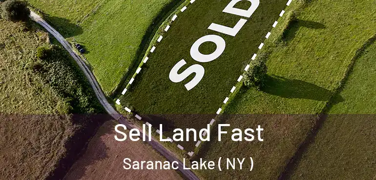  Sell Land Fast Saranac Lake ( NY )