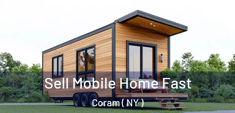  Sell Mobile Home Fast Coram ( NY )