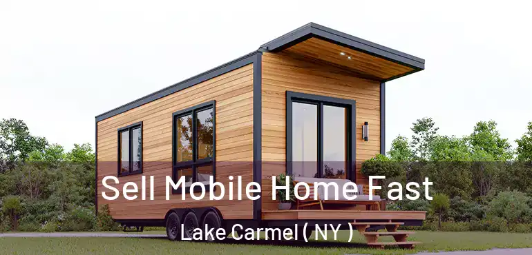  Sell Mobile Home Fast Lake Carmel ( NY )