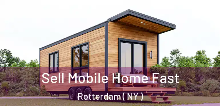  Sell Mobile Home Fast Rotterdam ( NY )