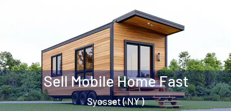  Sell Mobile Home Fast Syosset ( NY )