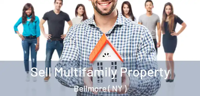  Sell Multifamily Property Bellmore ( NY )
