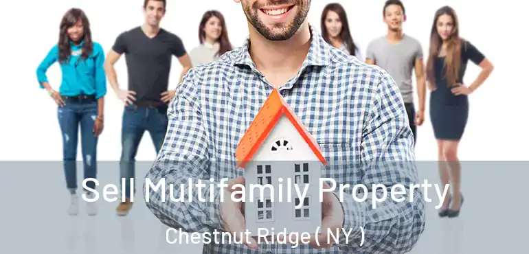  Sell Multifamily Property Chestnut Ridge ( NY )