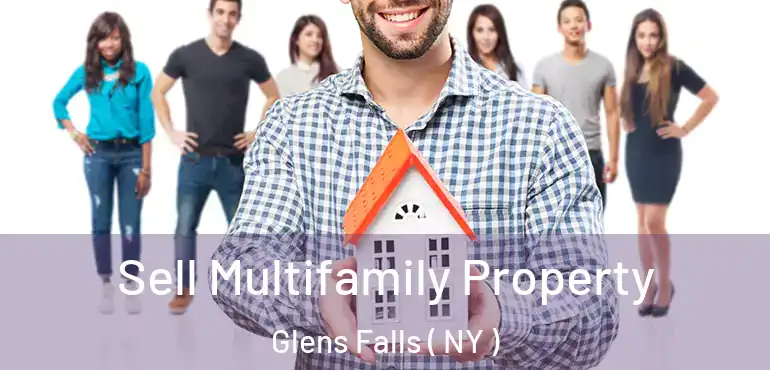  Sell Multifamily Property Glens Falls ( NY )