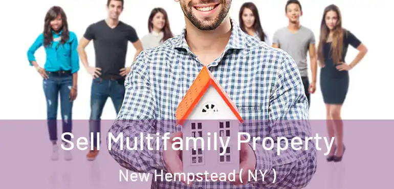 Sell Multifamily Property New Hempstead ( NY )