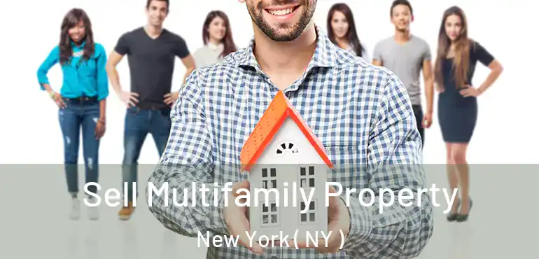  Sell Multifamily Property New York ( NY )