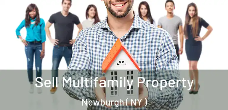  Sell Multifamily Property Newburgh ( NY )