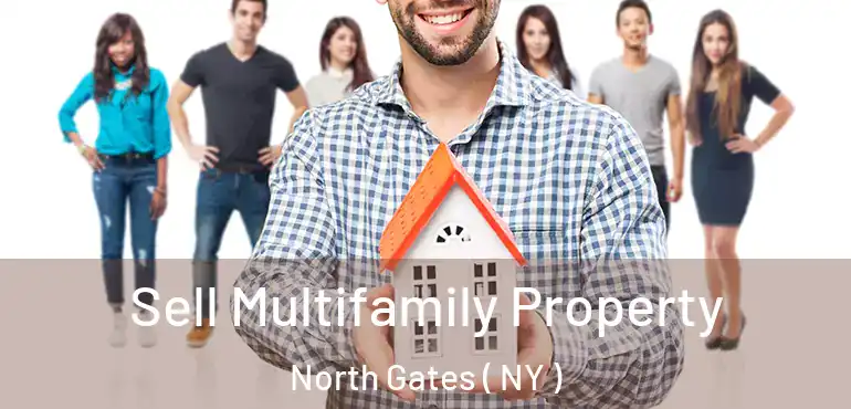  Sell Multifamily Property North Gates ( NY )