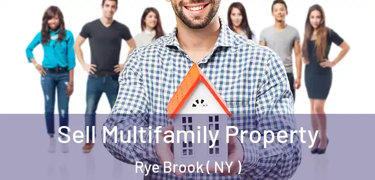  Sell Multifamily Property Rye Brook ( NY )