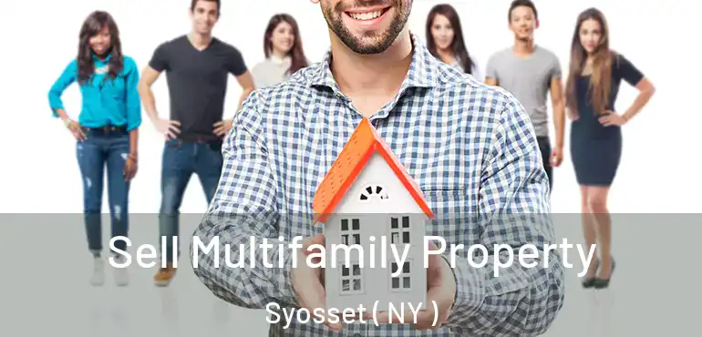  Sell Multifamily Property Syosset ( NY )