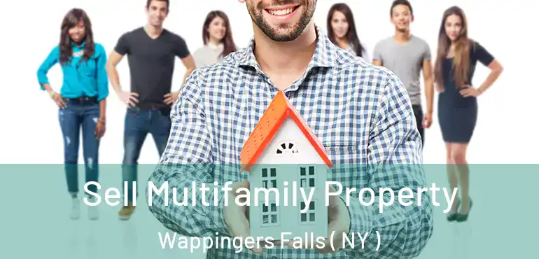  Sell Multifamily Property Wappingers Falls ( NY )