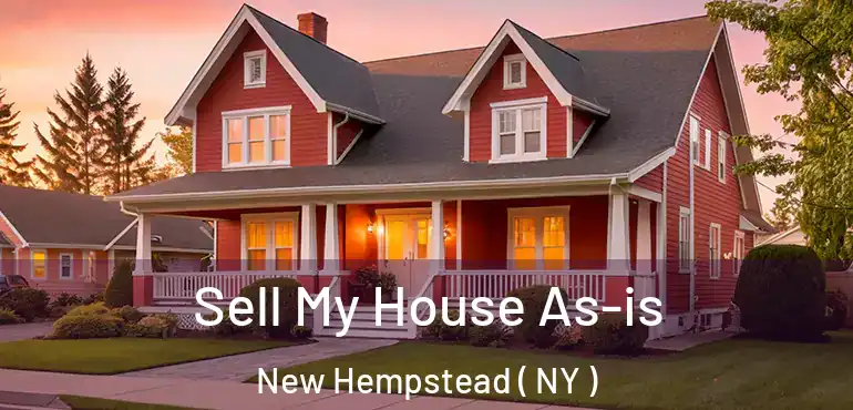  Sell My House As-is New Hempstead ( NY )